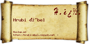 Hrubi Ábel névjegykártya